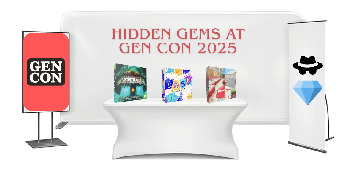 Three Hidden Gems I’m Planning to Grab at Gen Con 2025