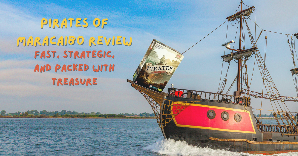 Pirates of Maracaibo Review – A Faster, Punchier Take on a Pfister Classic
